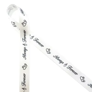 Always & Forever Ribbon,  black script on 5/8" white single face satin